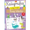 KALIGRAFIA MAŁEGO SMYKA PISZĘ LITERKI Z NAKLEJKAMI