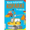 NASZE KOLOROWE KOPARKI  Z NAKLEJKAMI