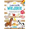 ZWIERZACZKI WIEJSKIE KOLOROWY ŚWIAT ZABAW I ŚWIETNE POMYSŁY NA SPĘDZANIE CZASU