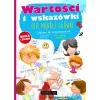 WARTOŚCI I WSKAZÓWKI DLA MĄDREJ GŁÓWKI