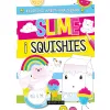 SLIME & SQUISHIES . WYPEŁNIAJ, OZDABIAJ , KOLORUJ