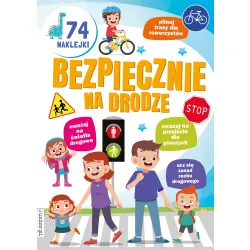 BEZPIECZNIE NA DRODZE (KOLOROWANKA Z NAKLEJKAMI )