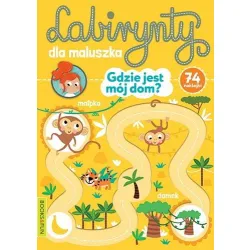 GDZIE JEST MÓJ DOM? LABIRYNTY DLA MALUSZKA Z NAKLEJKAMI