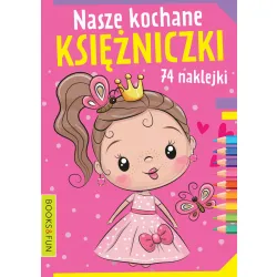 NASZE KOCHANE KSIĘŻNICZKI Z NAKLEJKAMI