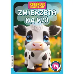 KOLORUJĘ I NAKLEJAM. ZWIERZĘTA NA WSI