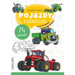 KOLOROWE CHWILE POJAZDY ROLNICZE