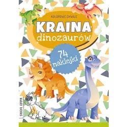KOLOROWE CHWILE KRAINA DINOZAURÓW
