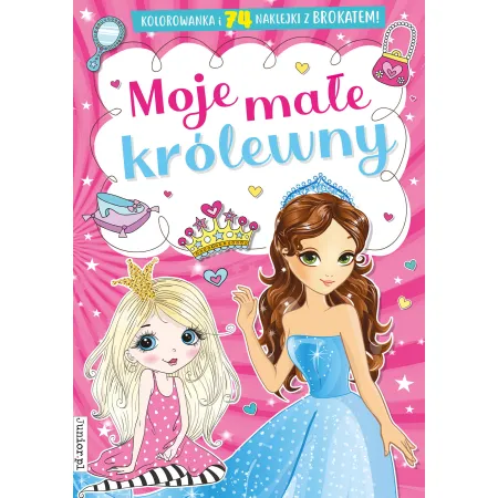 MOJE MAŁE KRÓLEWNY  KOLOROWANKA Z NAKLEJKAMI I BROKATEM!!! )