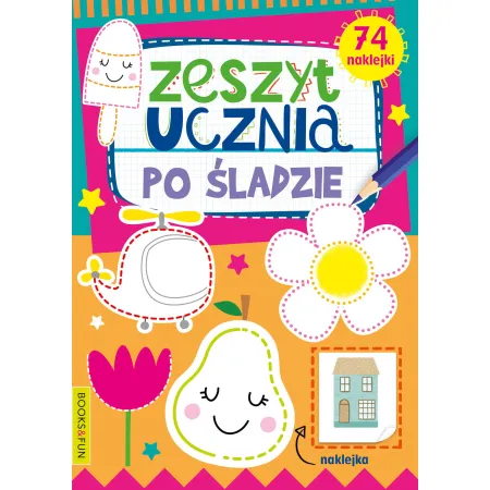 ZESZYT UCZNIA . PO ŚLADZIE Z NAKLEJKAMI