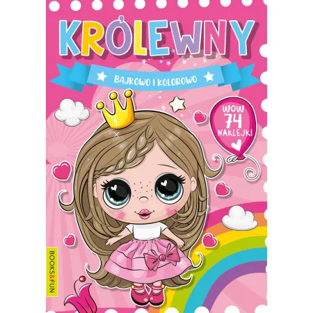 KRÓLEWNY BAJKOWO I KOLOROWO Z NAKLEJKAMI