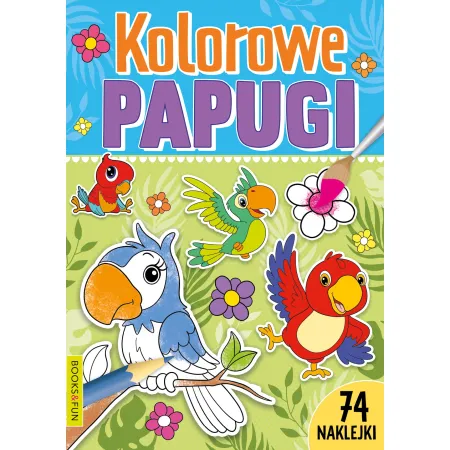 KOLOROWE PAPUGI Z NAKLEJKAMI