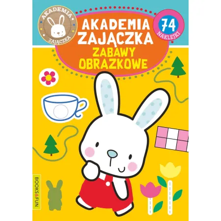 AKADEMIA ZAJĄCZKA ZABAWY OBRAZKOWE Z NAKLEJKAMI