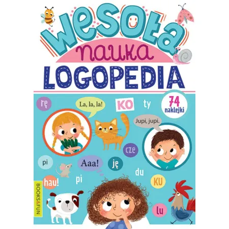 LOGOPEDIA. WESOŁA NAUKA Z NAKLEJKAMI