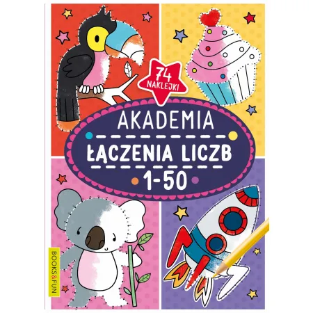 AKADEMIA ŁĄCZENIA LICZB 1-50 Z NAKLEJKAMI