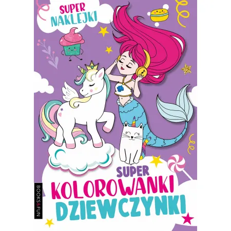 SUPER KOLOROWANKI DZIEWCZYNKI Z NAKLEJKAMI