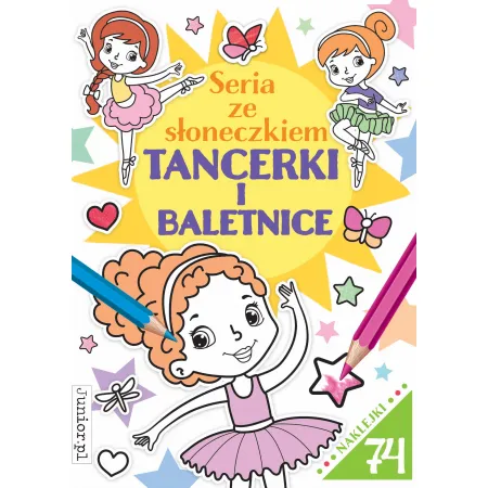 TANCERKI I BALETNICE - SERIA ZE SŁONECZKIEM Z NAKLEJKAMI