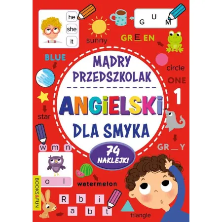 MĄDRY PRZDSZKOLAK ABC ANGIELSKI DLA SMYKA ( Z FONETYKĄ)  Z NAKLEJKAMI