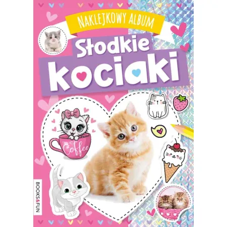 NAKLEJKOWY ALBUM SŁODKIE KOCIAKI Z NAKLEJKAMI Z BROKATEM