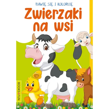 BAWIĘ SIĘ  I KOLORUJĘ  ZWIERZAKI NA WSI