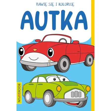 BAWIĘ SIĘ  I KOLORUJĘ  AUTKA