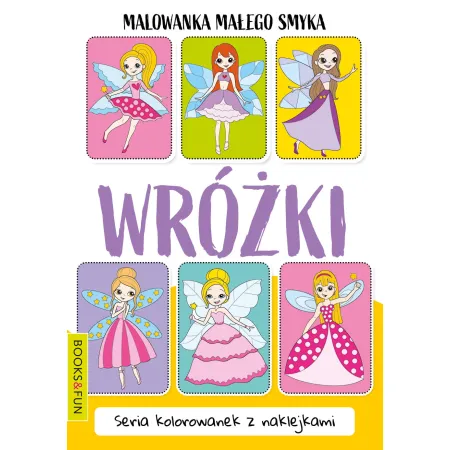 MALOWANKA MAŁEGO SMYKA   WRÓŻKI Z NAKLEJKAMI