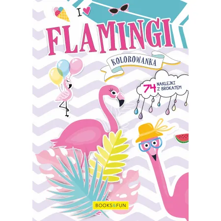 FLAMINGI(KOLOROWANKA Z NAKLEJKAMI Z BROKATEM )