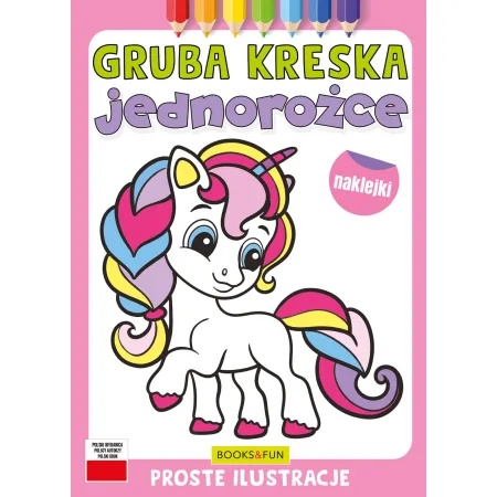 JEDNOROŻCE Z NAKLEJKAMI   GRUBA KRESKA