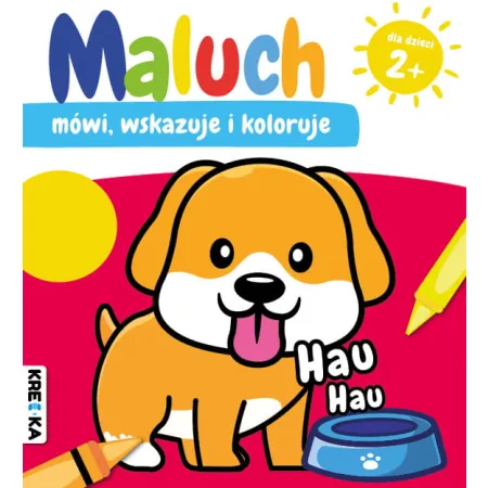 MALUCH MÓWI , WSKAZUJE I KOLORUJE HAU HAU