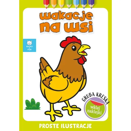 WAKACJE NA WSI Z NAKLEJKAMI  GRUBA KRESKA