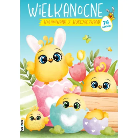 WIELKANOCNE KOLOROWANIE Z KURCZAKAMI