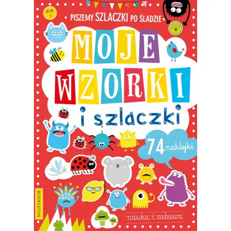 MOJE WZORKI I SZLACZKI NAUKA KALIGRAFI Z NAKLEJKAMI