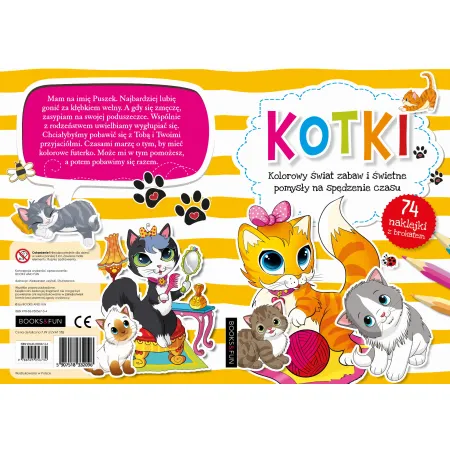 KOTKI (Z NAKLEJKAMI Z BROKATEM) - KOLOROWY ŚWIAT ZABAW I ŚWIETNE POMYSŁY NA SPĘDZANIE CZASU