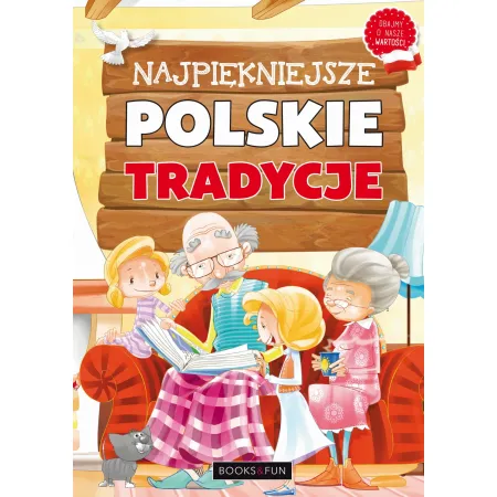 NAJPIĘKNIEJSZE POLSKIE TRADYCJE
